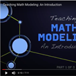 “Teaching Math Modeling” Video Series