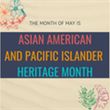 Honoring Asian American and Pacific Islander Heritage Month
